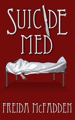 Suicide Med - McFadden, Freida