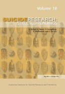 Suicide Research: Selected Readings Volume 10