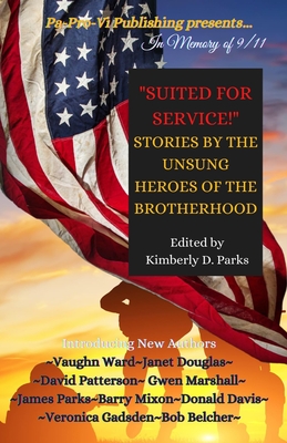 Suited for Service: Stories by the Unsung Heroes of the Brotherhood - Ward, Vaughn, and Douglas, Janet, and Patterson, David