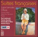 Suites franaises - Alexandra Neumann (piano); Franois Killian (piano); Lajos Lencses (oboe)