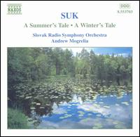 Suk: A Summer's Tale; A Winter's Tale - Slovak Radio Symphony Orchestra; Andrew Mogrelia (conductor)