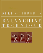 Suki Schorer on Balanchine Techniqu