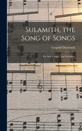 Sulamith, the Song of Songs: For Soli, Chorus, and Orchestra