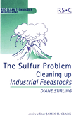 Sulfur Problem: Cleaning Up Industrial Feedstocks