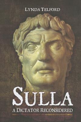 Sulla: A Dictator Reconsidered - Telford, Lynda