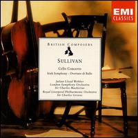 Sullivan: Cello Concerto; Irish Symphony; Overture di Ballo - Julian Lloyd Webber (cello); Keith Wood (oboe)