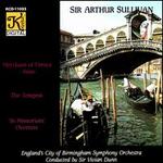 Sullivan: The Tempest; The Merchant of Venice - Christopher Robinson (organ); City of Birmingham Symphony Orchestra; Vivian Dunn (conductor)