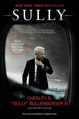 Sully: My Search for What Really Matters - Sullenberger, Chesley B, Captain, and Zaslow, Jeffrey