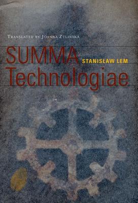 Summa Technologiae: Volume 40 - Lem, Stanislaw, and Zylinska, Joanna (Translated by)