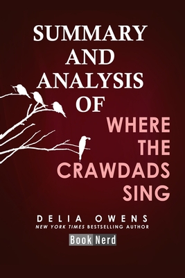 Summary and Analysis of Where the Crawdads Sing - Nerd, Book