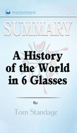 Summary of A History of the World in 6 Glasses by Tom Standage