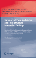 Summary of Flow Modulation and Fluid-Structure Interaction Findings: Results of the Collaborative Research Center SFB 401 at the RWTH Aachen University, Aachen, Germany, 1997-2008