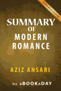Summary of Modern Romance: By Aziz Ansari - Summary & Analysis
