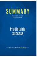 Summary: Predictable Success: Review and Analysis of Mckeown's Book