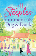 Summer at the Dog & Duck: The perfect, heartwarming, feel-good romance from Jill Steeples