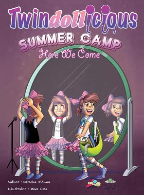 Summer Camp Here we come - D'Anna, Natasha