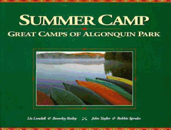 Summer Camp: The Great Camps of Algonquin Park