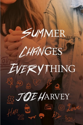 Summer Changes Everything - Harvey, Joe