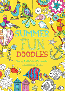 Summer Fun Doodles: Sunny, Full-Color Pictures to Complete and Create