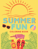 Summer Fun: Summer Inspired Coloring Book, Relaxing Stress Relieving Summer Designs, Color Therapy