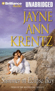 Summer in Eclipse Bay - Krentz, Jayne Ann, and Bean, Joyce (Read by)