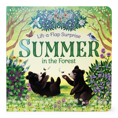Summer in the Forest - Cottage Door Press (Editor), and Finch, Rusty, and Longhi, Katya (Illustrator)