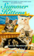 Summer Kittens - Bennett, Janice, and Kirkland, Martha, and King, Valerie