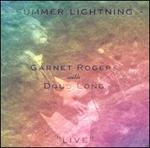 Summer Lightning - Garnet Rogers