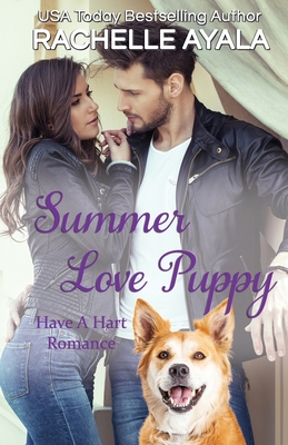 Summer Love Puppy: The Hart Family - Ayala, Rachelle