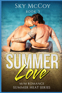 Summer Love (Summer Heat Series): M/M Romance Book 3
