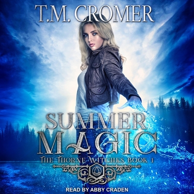 Summer Magic - Craden, Abby (Read by), and Cromer, T M