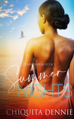 Summer Nights: A One Night Stand Accidental Pregnancy Romance - Dennie, Chiquita