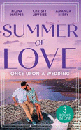 Summer Of Love: Once Upon A Wedding: Always the Best Man / Waking Up Wed / One Night with the Best Man
