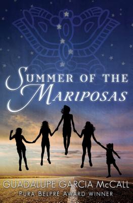 Summer of the Mariposas - Garcia McCall, Guadalupe