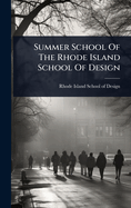 Summer School Of The Rhode Island School Of Design