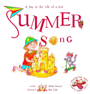 Summer Song: A Day In The Life Of A Kid - A perfect children's story book collection. Look and listen outside your window, mindfully explore nature's sounds, music and movement; boys and girls 3-8