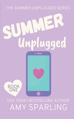 Summer Unplugged - Sparling, Amy