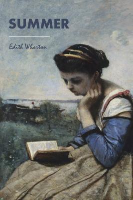 Summer - Wharton, Edith