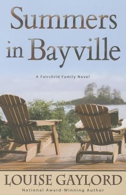 Summers in Bayville - Gaylord, Louise