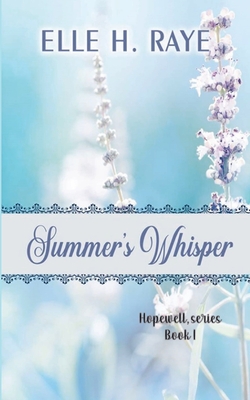 Summer's Whisper - Raye, Elle H