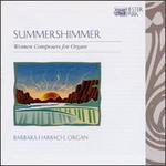 Summershimmer: Women Composers for Organ