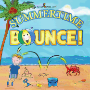 Summertime Bounce! (Matte Color Paperback)