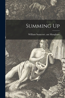 Summing Up - Maugham, William Somerset Aut (Creator)