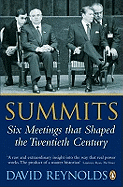 Summits: Six Meetings That Shaped the Twentieth Century