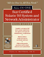 Sun Certified Solaris 9.0 System and Network Administrator: Exam Guide - Watters, Paul