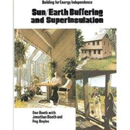 Sun-Earth Buffering & Superinsulation