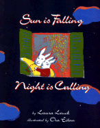 Sun Is Falling, Night Is Calling - Leuck, Laura