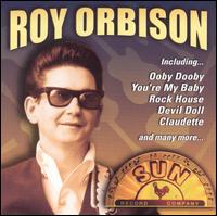Sun Records 50th Anniversary Edition - Roy Orbison