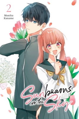 Sunbeams in the Sky, Vol. 2 - Kaname, Monika, and Goniwich, Julie (Translated by), and Gancio, Rochelle