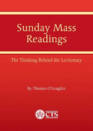 Sunday Mass Readings: The Thinking Behind the Lectionary